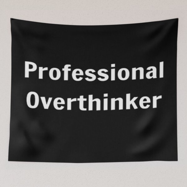 Item preview, Professional Overthinker designed and sold by PLANTONE.