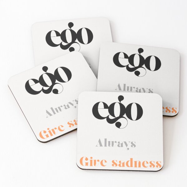 Item preview, EGO is our enemy. Always be happy without ego. designed and sold by CrazyBunnyB.