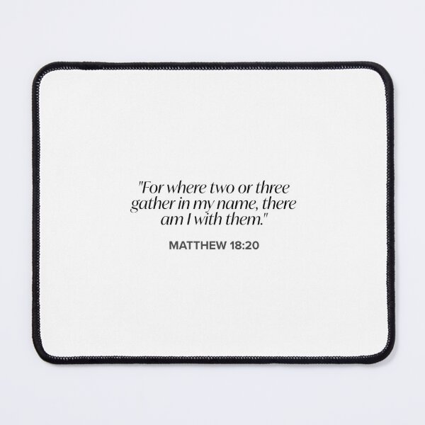 Item preview, Matthew 18:20 designed and sold by bywellversed.