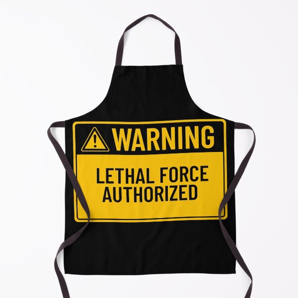 Item preview, Warning: Lethal Force Authorized designed and sold by mr-k-store.
