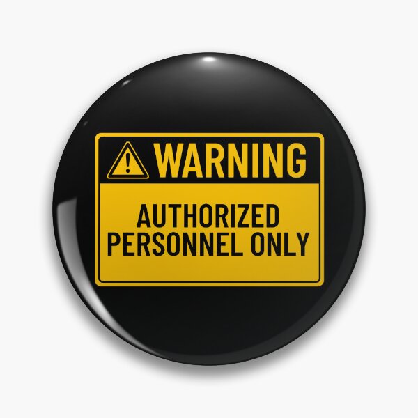 Item preview, Warning: Authorized Personnel Only designed and sold by mr-k-store.