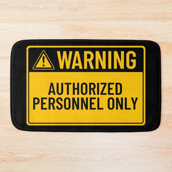 Item preview, Warning: Authorized Personnel Only designed and sold by mr-k-store.