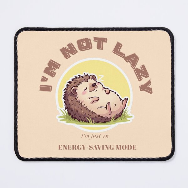 Item preview, I'm not lazy, I'm just on energy saving mode designed and sold by Navkriti.