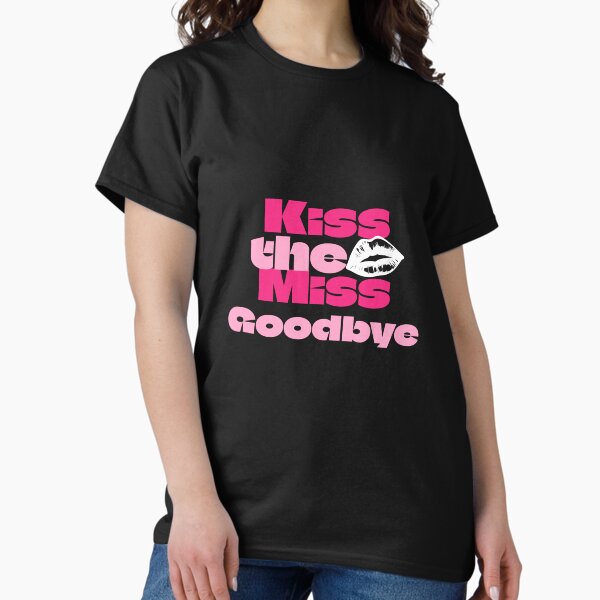 Item preview, Kiss the Miss Goodbye designed and sold by ChromaCoastie.