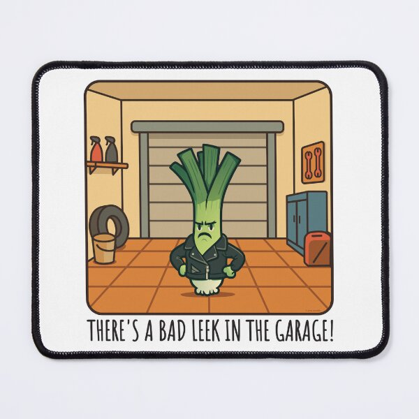 Item preview, There's a Bad Leek In The Garage designed and sold by Automotive Art by Greg.