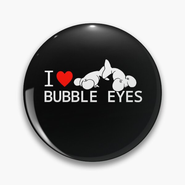 Item preview, I Love Bubble Eye Goldfish Fancy Goldfish Aquarium Fish designed and sold by Aquarium Eclipse.