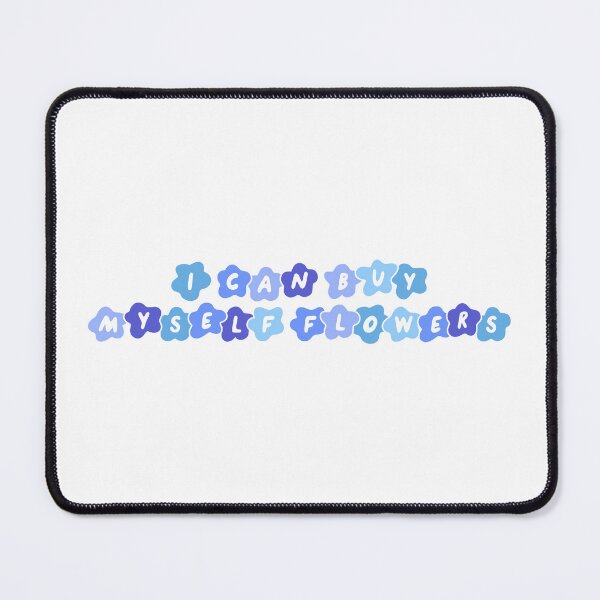 Item preview, I Can Buy Myself Flowers designed and sold by maggie113.