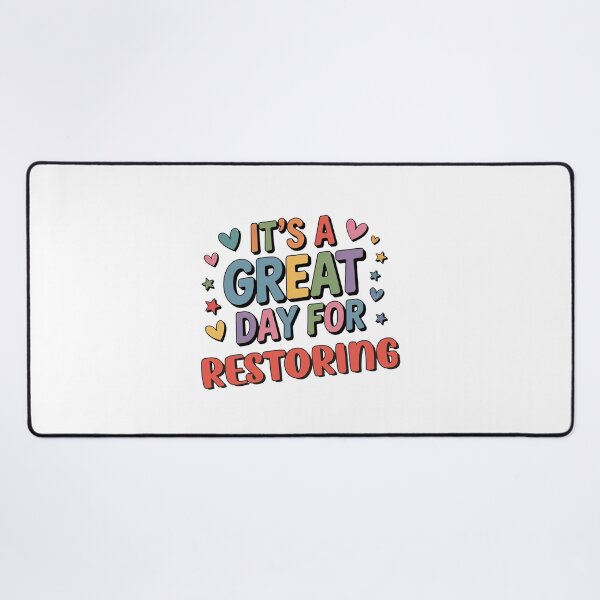 Item preview, It's a Great Day for Restoring - Funny Restoring Lover designed and sold by Watsonarts.