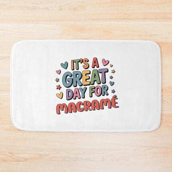 Item preview, It's a Great Day for Macramé - Funny Macramé Lover designed and sold by Watsonarts.