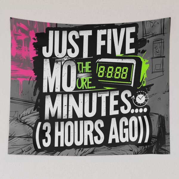 Item preview, Just Five More Minutes (3 Hours Ago) – Funny Sleep Quote Design designed and sold by Irene Catchmind.