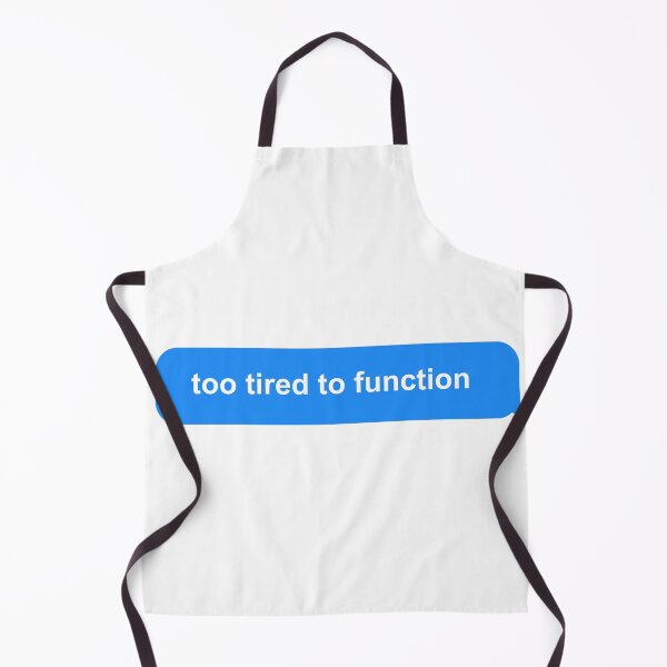 Item preview, too tired to function designed and sold by Newluck01.