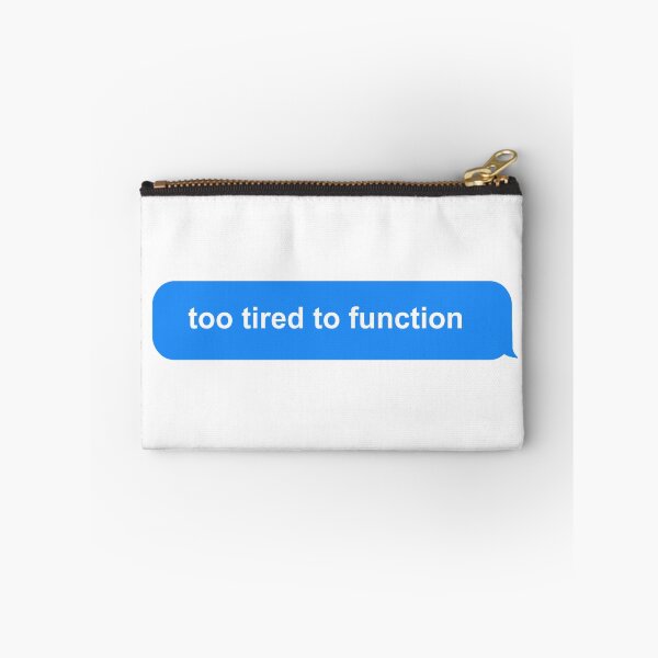 Item preview, too tired to function designed and sold by Newluck01.