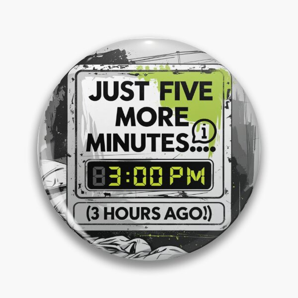 Item preview, Just Five More Minutes (3 Hours Ago) – Funny Sleep Quote Design designed and sold by Irene Catchmind.