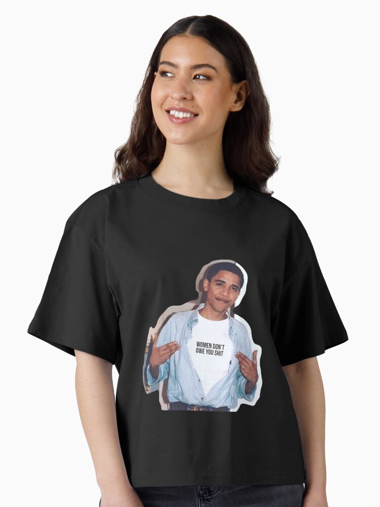 Thumbnail 1 von 4, Boxy T-Shirt, Obama Meme Frauen schulden dir nichts Shirt Aufkleber designt und verkauft von isadroz.