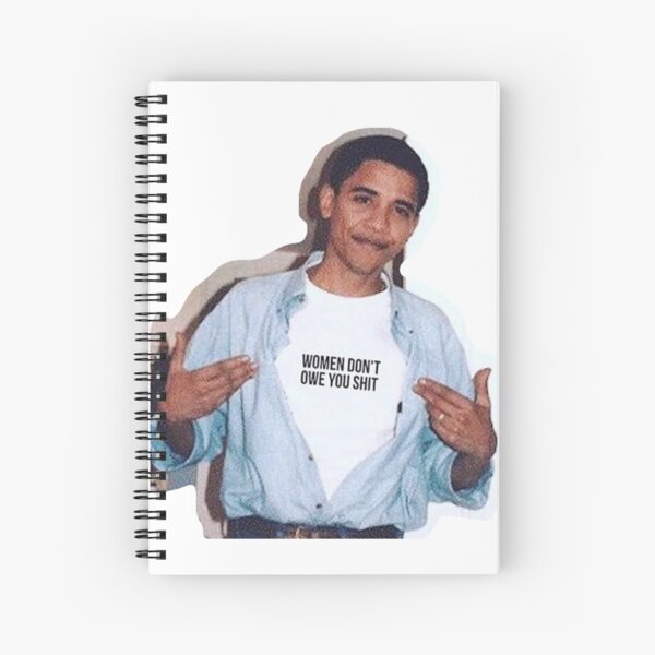 obama meme mujeres no te debo camisa Cuaderno de espiral