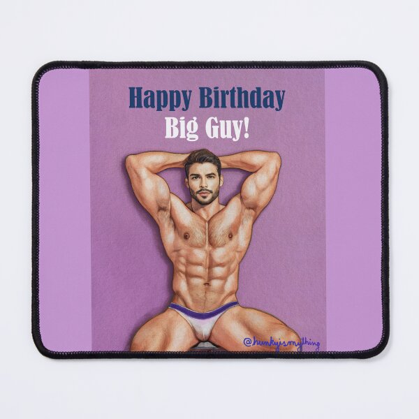 Item preview, Happy Birthday Big Guy! II designed and sold by Hunkyismything.