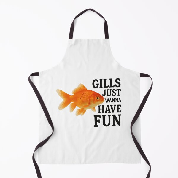 Item preview, Gills Just Wanna Have Fun designed and sold by Artivio2025.