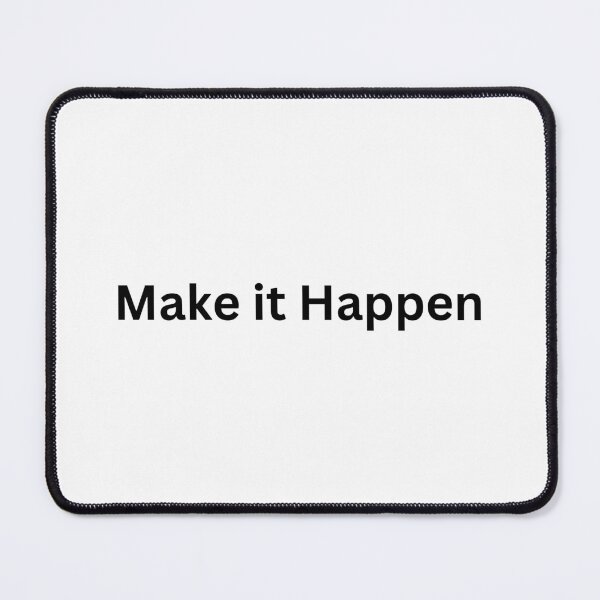 Item preview, Make it Happen Motivational designed and sold by ha11e11.