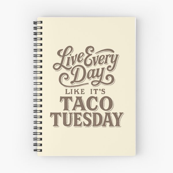 Item preview, Live Every Day Like It's Taco Tuesday designed and sold by zzz888.