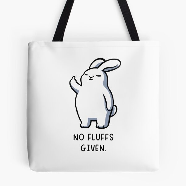 Item preview, No fluffs given designed and sold by Firlefanzzz.