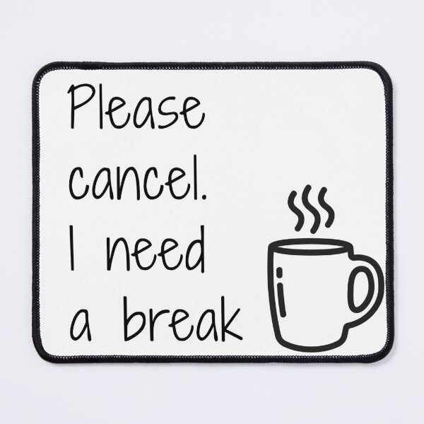 Item preview, Funny Therapist Mug – 'Please Cancel. I Need a Break.' – Relatable Mental Health Gift for Counselors & Psychologists designed and sold by QuoteJunkie.