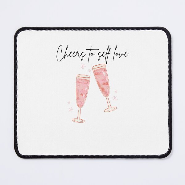Item preview, Cheers to self love designed and sold by Fantasy land .