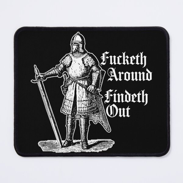 Item preview, Fucketh Around, Findeth Out. designed and sold by Texterns.