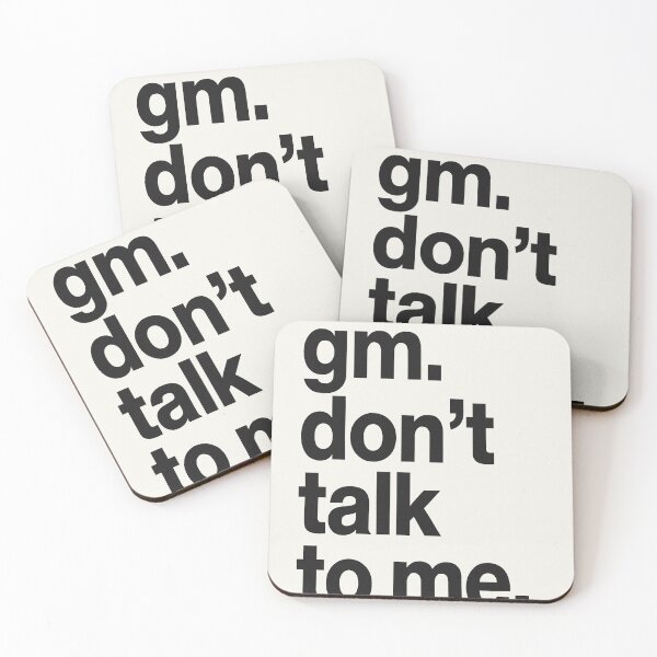 Item preview, gm. don’t talk to me. – Minimalist Bold Mood Quote designed and sold by StudioCultura.
