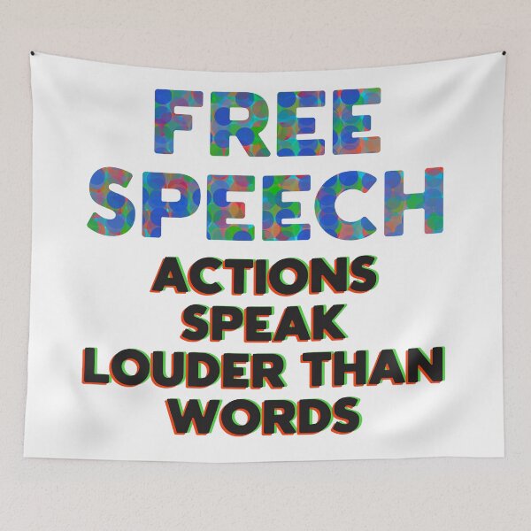 Item preview, FREEDOM TO SPEAK - ACTIONS SPEAKS LOUDER THAN WORDS  designed and sold by KateVanFloofno1.
