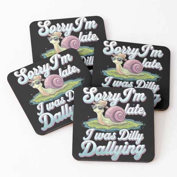 Item preview, Sorry I'm late - I was dilly dallying designed and sold by JansenGS.