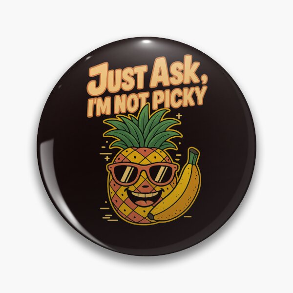 Item preview, Just Ask, I’m Not Picky designed and sold by FrameFlow.