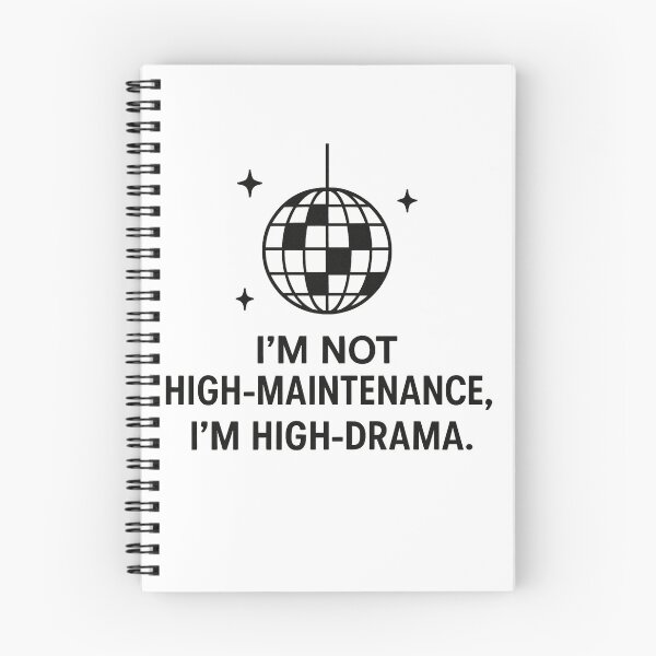 Item preview, I'm Not High-Maintenance, I'm High-Drama Disco Ball Graphic designed and sold by Owcomm.