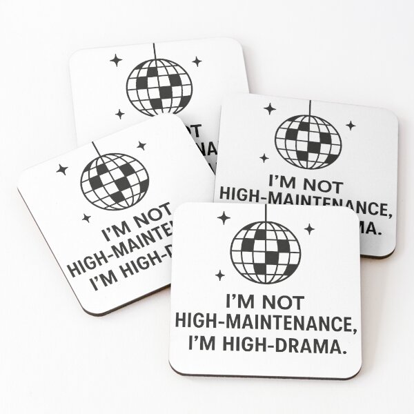 Item preview, I'm Not High-Maintenance, I'm High-Drama Disco Ball Graphic designed and sold by Owcomm.