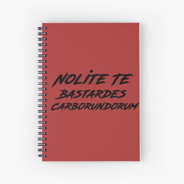 Artikel-Vorschau von Nolite Te Bastardes Carborundorum, designt und verkauft von aragornsonofarathorn.