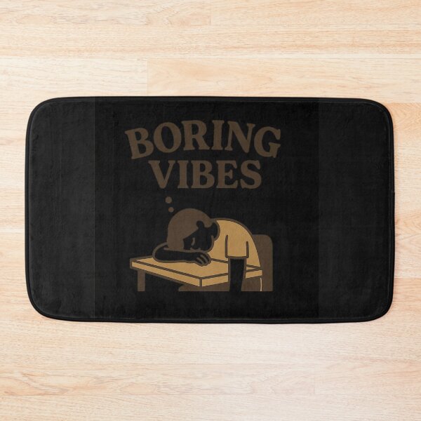 Item preview, Boring Vibes designed and sold by Owcomm.