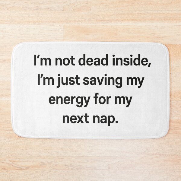 Item preview, Saving Energy For My Next Nap Funny Quote designed and sold by Owcomm.