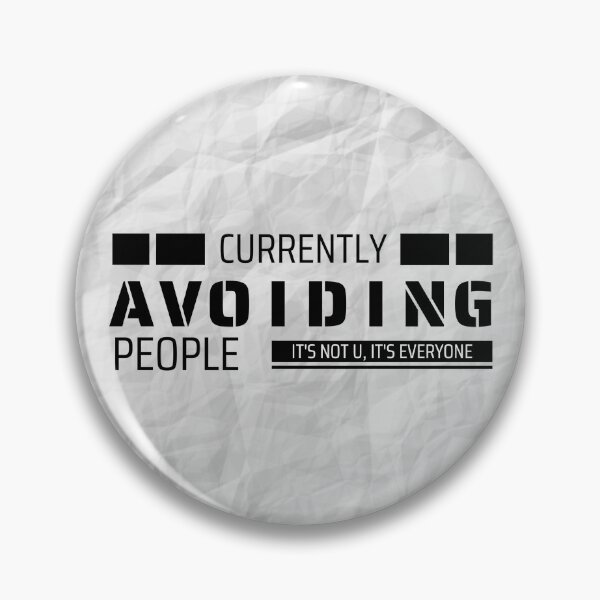 Item preview, "Currently Avoiding People" – Sassy Monochrome Statement Design designed and sold by Iccis.