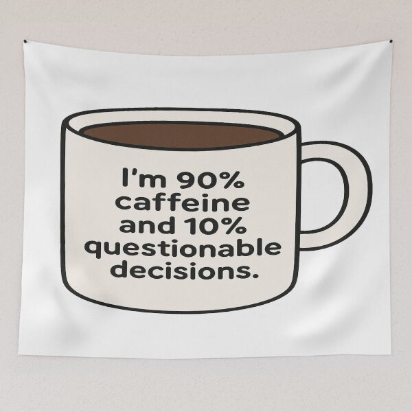 Item preview, 90% Caffeine and 10% Questionable Decisions Coffee Mug designed and sold by Owcomm.