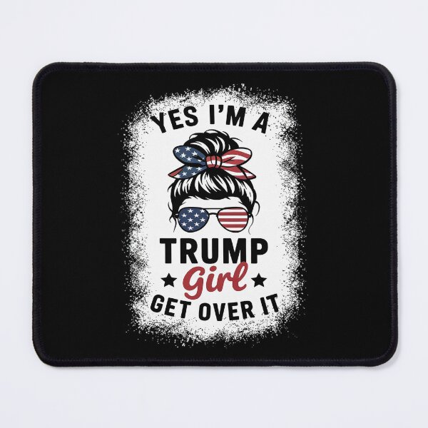 Item preview, Yes Im Trump Girl Get Over It Support Trump Girl Messy Bun designed and sold by splindoershop.