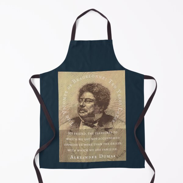 Item preview, Alexandre Dumas quote: My friend, the pleasures to which we are not accustomed oppress us more than the griefs with which we are familiar. designed and sold by artbleed.