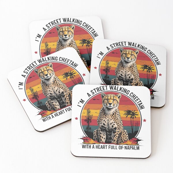 Item preview, I'm a street walking cheetah with a heart full of napalm designed and sold by whatthefoxsays.