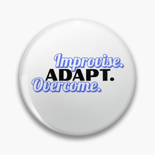 Item preview, Improvise. Adapt. Overcome. designed and sold by musthavewords.