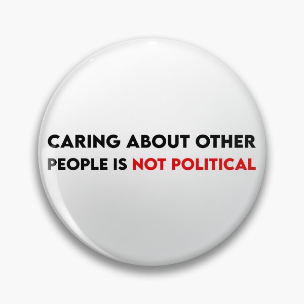 Item preview, Caring About Other People Is Not Political - Democracy designed and sold by PixVib.