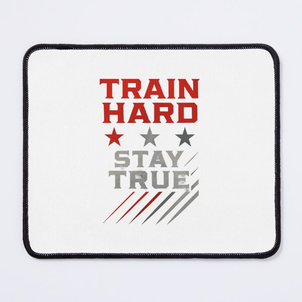 Item preview, Train Hard Stay True – Motivational Fitness Design designed and sold by NaniRm.