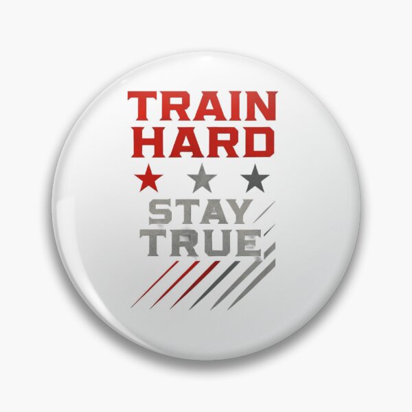 Artikelvorschau, Train Hard Stay True – Motivierendes Fitness-Design entworfen und verkauft von NaniRm.