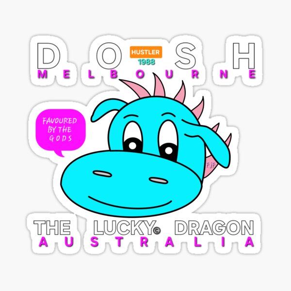 Item preview, DOSH THE LUCKY DRAGON  -  Melbourne -AUSTRALIA  designed and sold by Dosh Hustler .