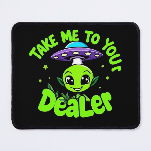 Item preview, Funny Alien Cannabis Design – "Take Me to Your Dealer" – Quirky Cartoon UFO Art designed and sold by ARTReMi.