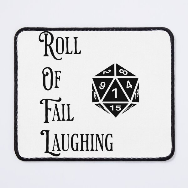 Item preview, Sometimes you just have to laugh, Crit Fail! designed and sold by Polymorph-Press.