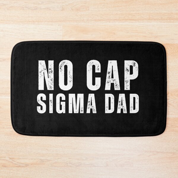 Item preview, no cap sigma dad designed and sold by sydney-syder.