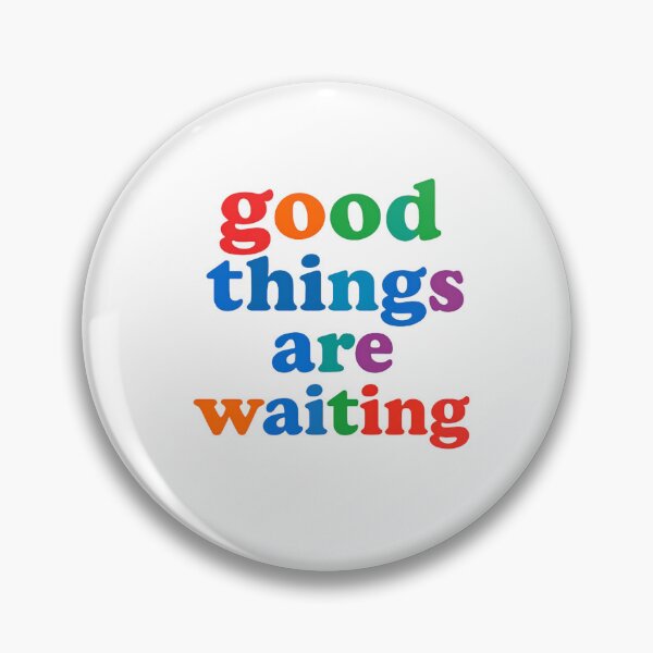 Item preview, GOOD THINGS ARE WAITING designed and sold by KISHNAY-FASHION.